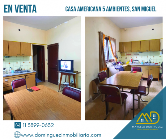 CASA AMERICANA 5 AMBIENTES ZONA SAN MIGUEL EN VENTA