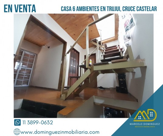 CASA 6 AMBIENTES ZONA TRUJUI EN VENTA