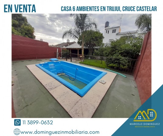 CASA 6 AMBIENTES ZONA TRUJUI EN VENTA