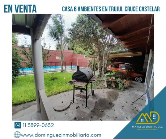 CASA 6 AMBIENTES ZONA TRUJUI EN VENTA